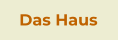 Das Haus